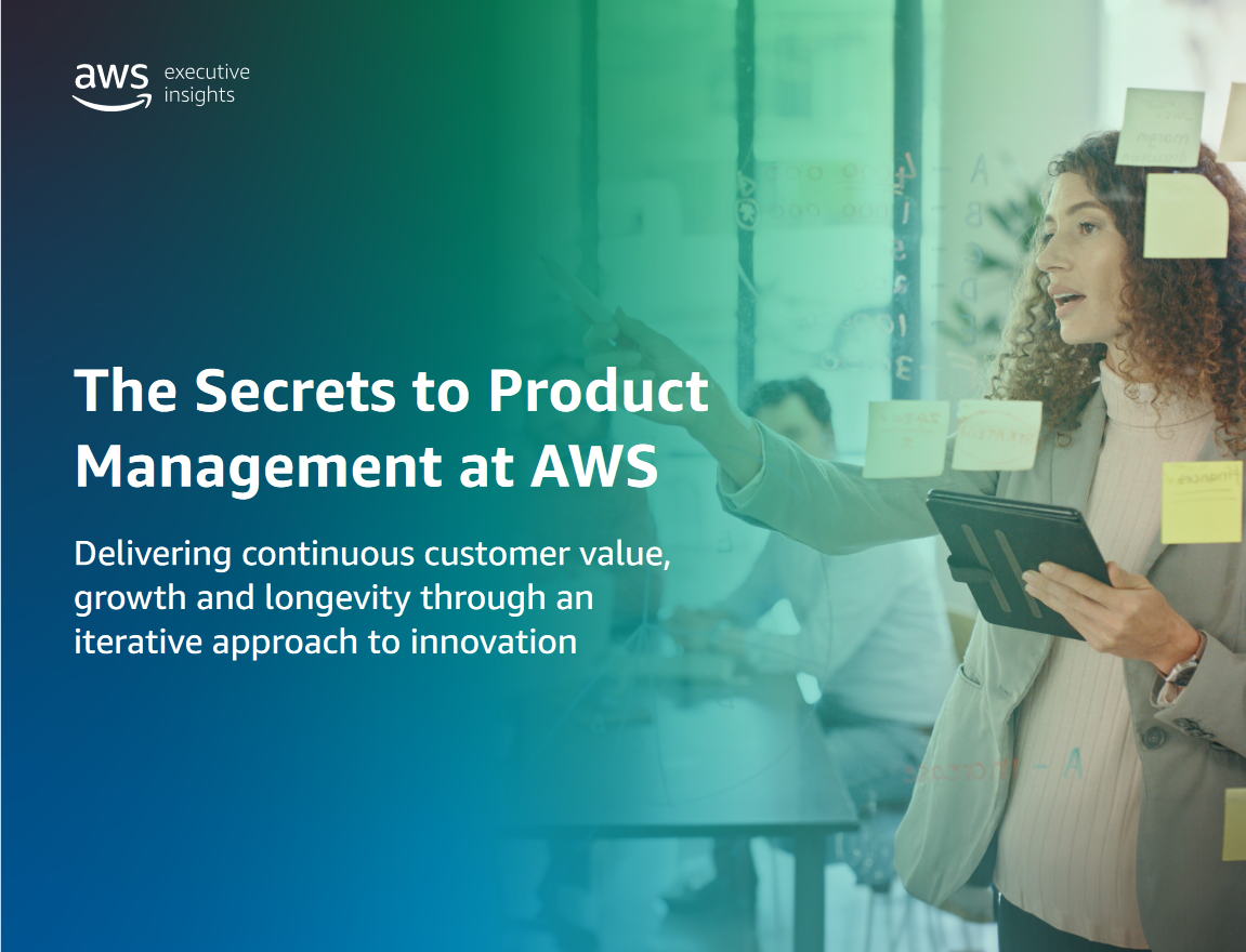 Product Management at Amazon AWS Executive Insights